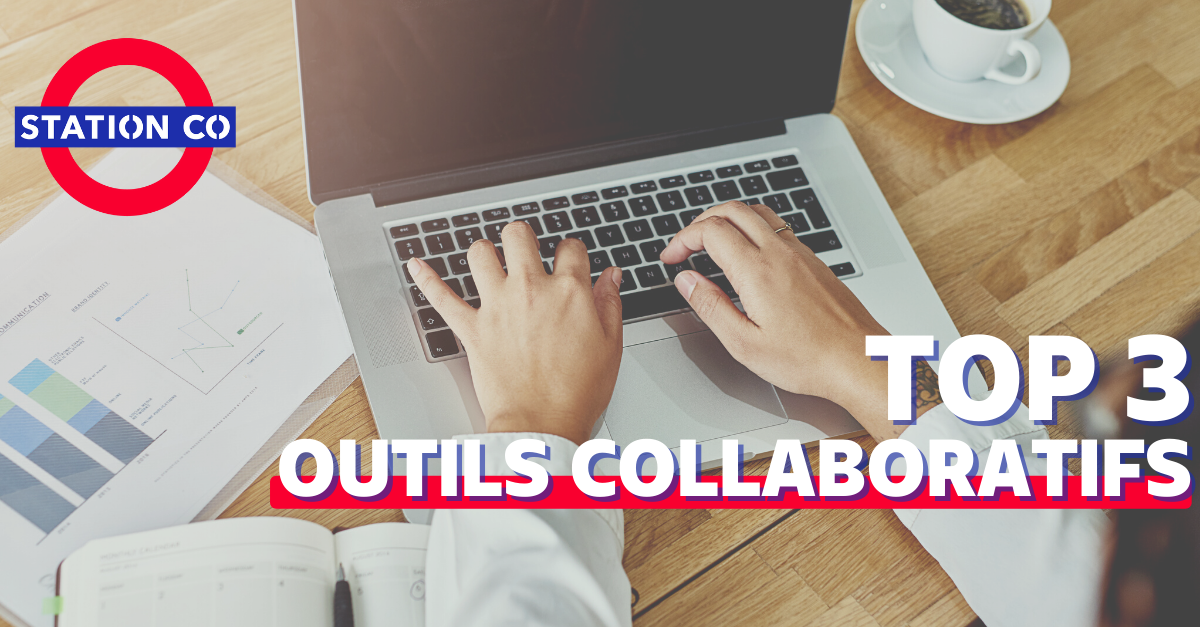 TOP 3 des Outils Collaboratifs