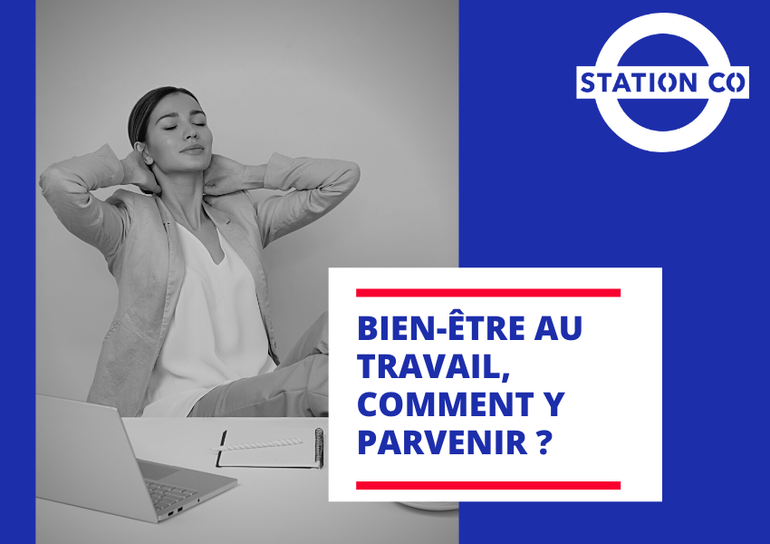 Bien-être au travail, comment y parvenir ? 